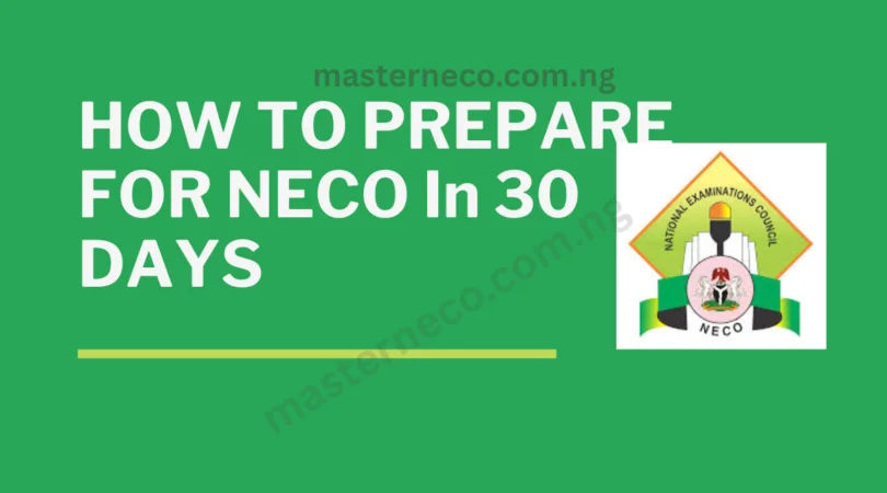 How To Prepare for NECO 2026 In 30 Days