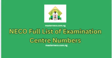 NECO Full List of Examination Centre Numbers