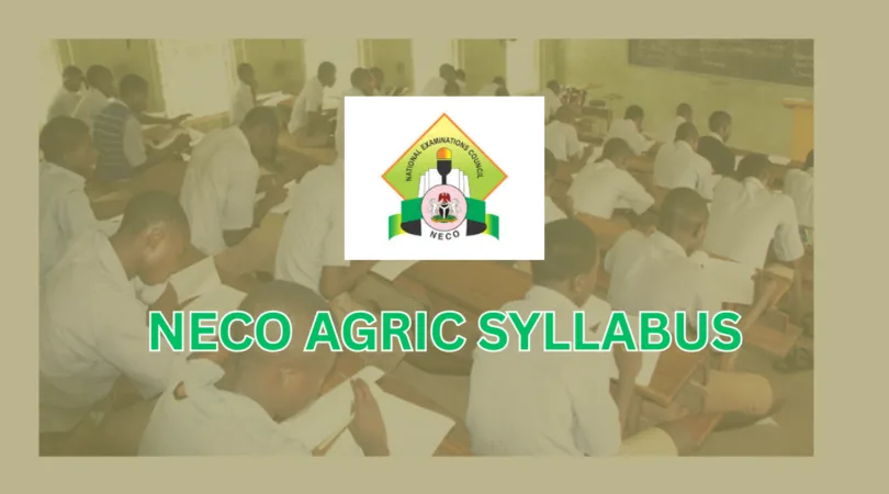 NECO Syllabus for Agricultural Science