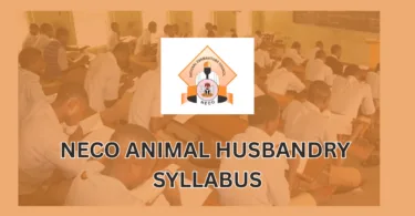 NECO Syllabus for Animal Husbandry