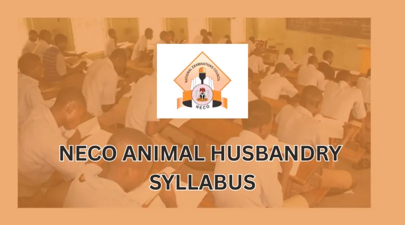 NECO Syllabus for Animal Husbandry