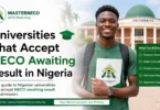 Universities That Accept NECO Awaiting Result in Nigeria