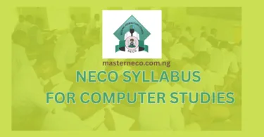 NECO Syllabus for Computer Studies