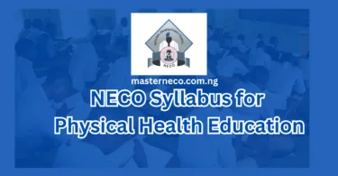 NECO Syllabus for Physical Health Education