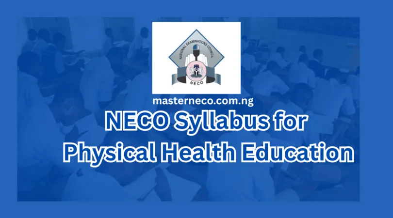 NECO Syllabus for Physical Health Education