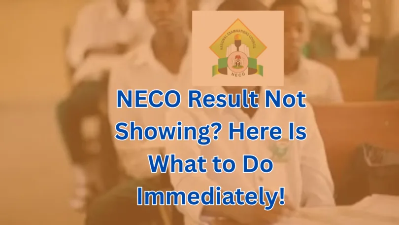 NECO Result Not Showing
