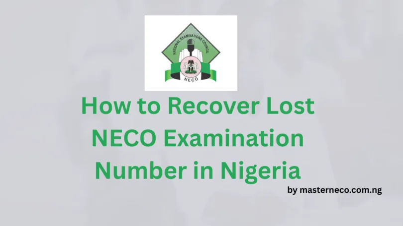 How to Recover Lost NECO Examination Number