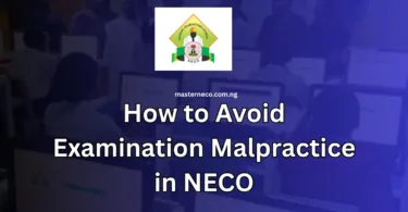 How to Avoid Examination Malpractice in NECO