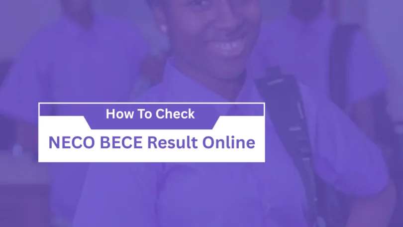 How To Check NECO BECE Result Online