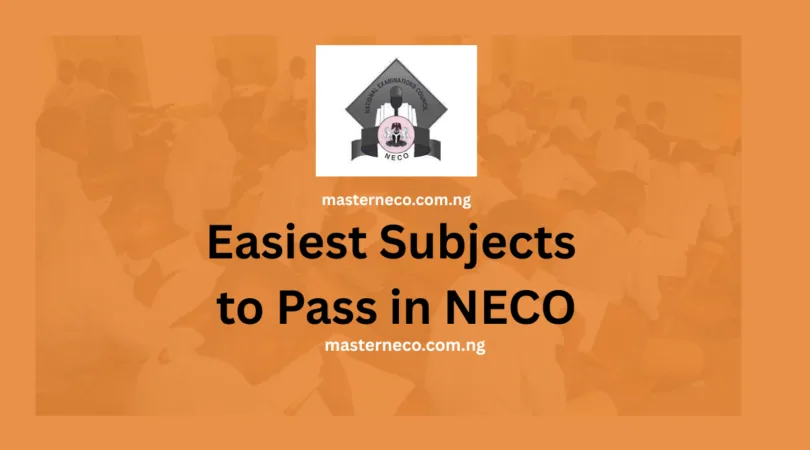 Easiest Subjects to Pass in NECO