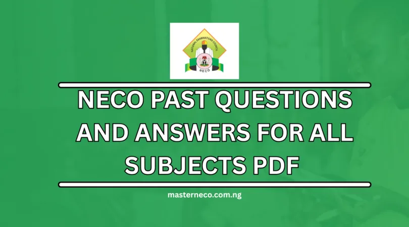 NECO Past Questions and Answers PDF