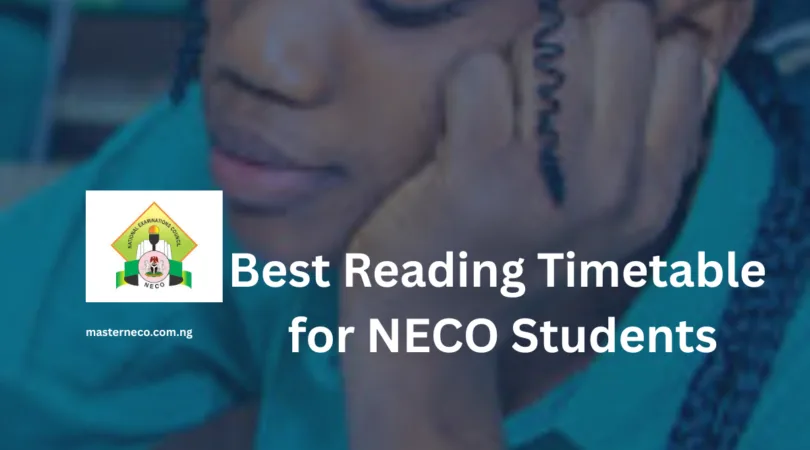 Best Reading Timetable for NECO Students