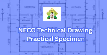 NECO Technical Drawing Practical Specimen