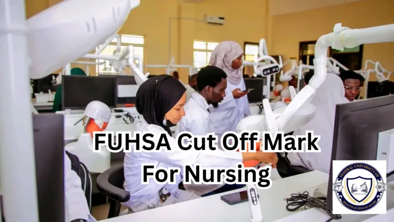 FUHSA Cut Off Mark for Nursing